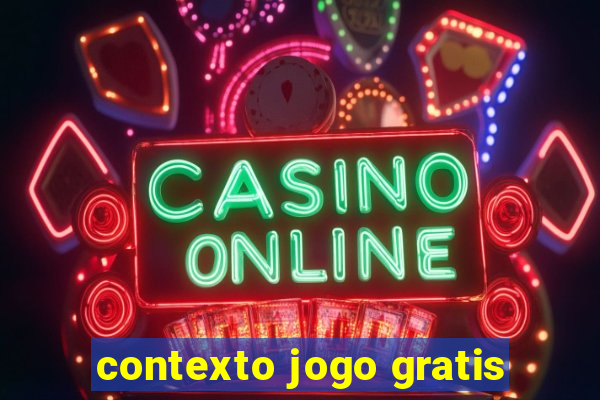 contexto jogo gratis